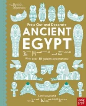 British Museum Press Out and Decorate Ancient Egypt by Kate McLelland