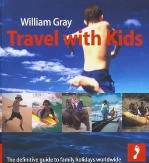 Travel with Kids by William Gray Paperback