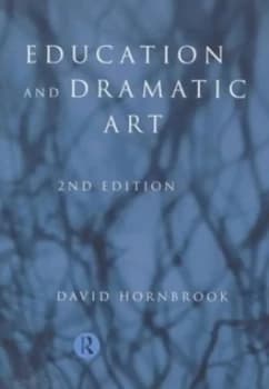 Education and Dramatic Art by David Hornbrook Paperback