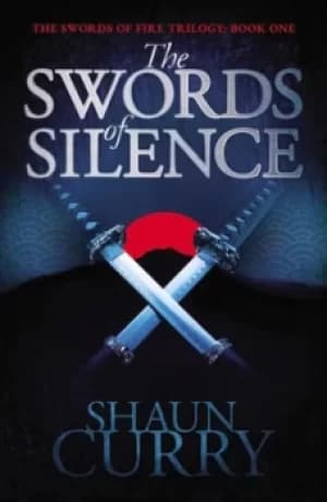 The swords of silence by Shaun Curry