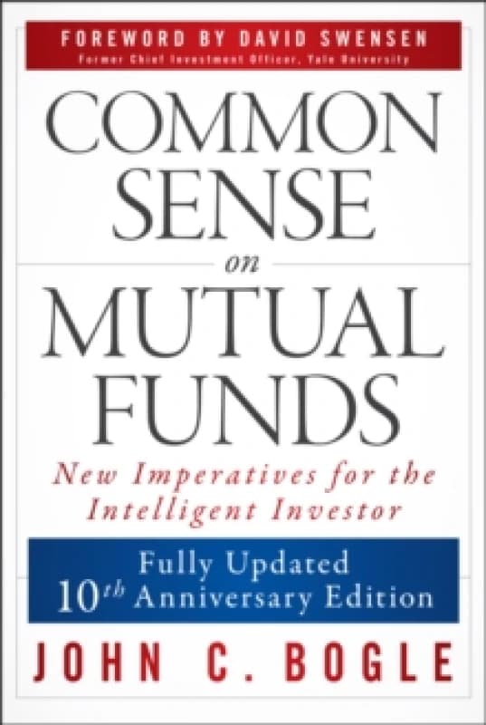 Common Sense on Mutual Funds, Updated 10th Anniversary Edition Paperback / softback