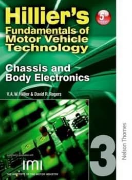 Hilliers Fundamentals of Motor Vehicle Technology. Book 3 Chassis and Body Electronics by V a W Hillier Paperback