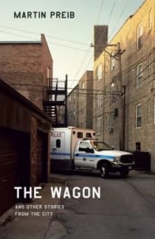 The wagon and other stories from the city by Martin Preib