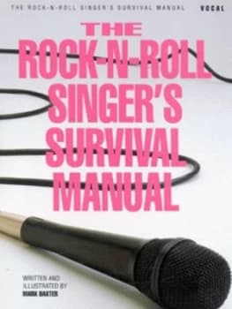 The Rock-N-Roll Singers Survival Manual by Mark Baxter Paperback