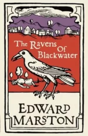 The ravens of Blackwater by Edward Marston