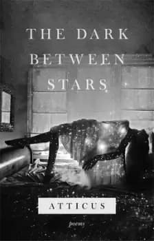 The dark between stars by Atticus