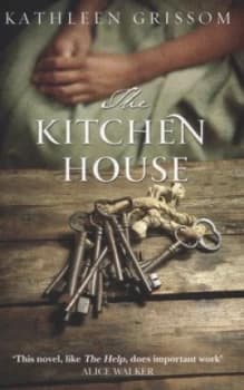 The Kitchen House by Kathleen Grissom Paperback