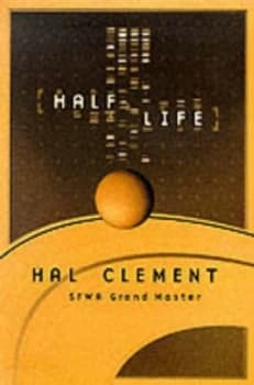 Half Life by Hal Clement Hardback