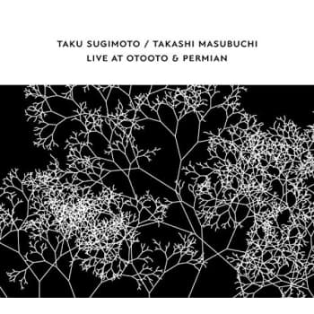 Taku Sugimoto & Takashi Masubuchi - Live at Otooto & Permian CD