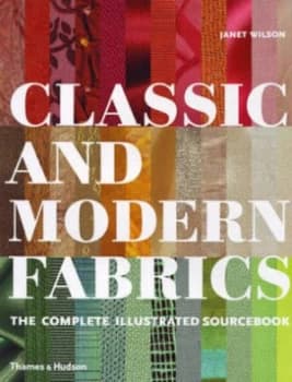 Classic and Modern Fabrics by Janet Wilson Hardback