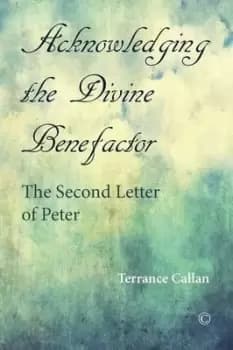 Acknowledging the Divine Benefactor by Terrance Callan
