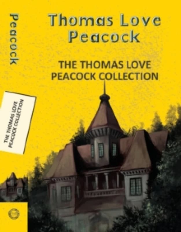 The Thomas Love Peacock Collection Paperback / softback