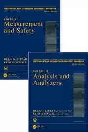 Instrument and Automation Engineers' Handbook Process Measurement and Analysis Fifth Edition - Two Volume Set
