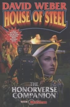 House of Steel by David Weber Hardback