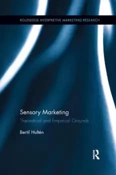 Sensory MarketingTheoretical and Empirical Grounds