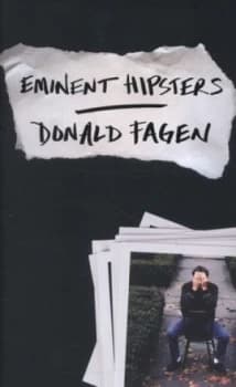 Eminent Hipsters by Donald Fagen Hardback