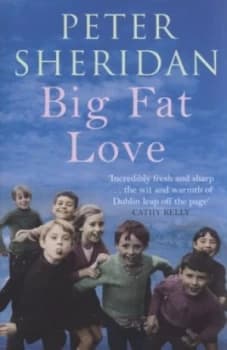 Big Fat Love by Peter Sheridan Paperback