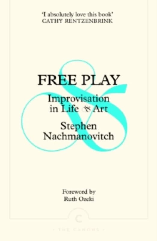 Free Play : Improvisation in Life and Art Paperback / softback