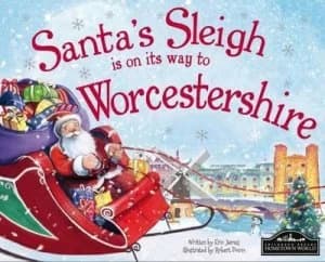 Santas Sleigh Is on Its Way to Worcestershire by Eric James Hardback