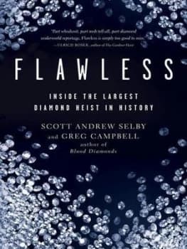 Flawless by Scott Andrew Selby and Greg Campbell Author of Blood Diamonds Paperback