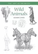 art of drawing wild animals how to draw elephants tigers lions and other an