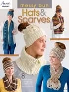 messy bun hats and scarves