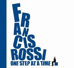 One Step at a Time by Francis Rossi CD Album