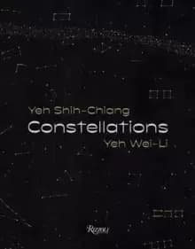 Constellations: Yeh Shih-Chiang, Yeh Wei-Li