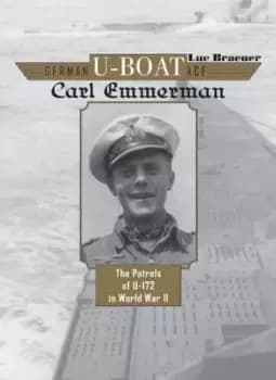 German U-boat Ace Carl Emmermann - Luc Braeuer - Hardback - Used