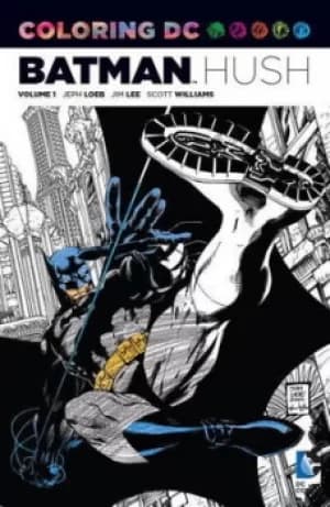 Coloring DC volume 1 Batman Hush by Jeph Loeb