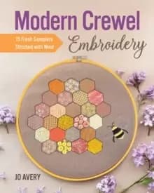 Modern Crewel Embroidery : 15 Fresh Samplers Stitched with Wool