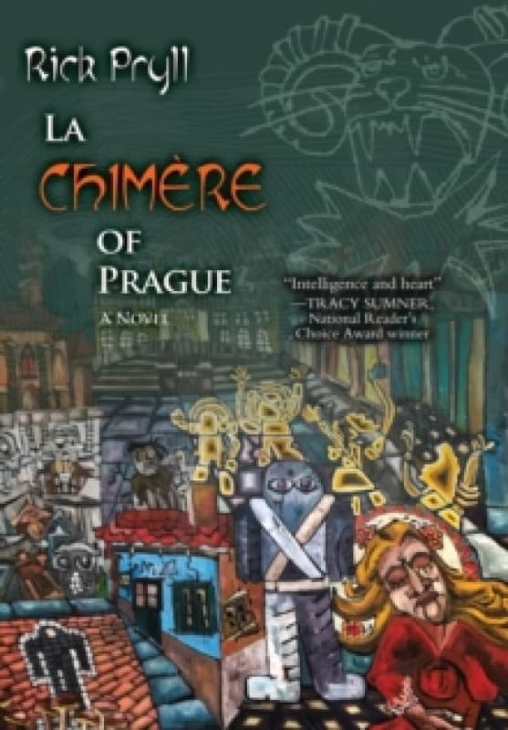La Chimere of Prague. Hardback. By Rick Pryll Books