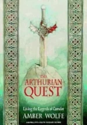 arthurian quest living the legends of camelot