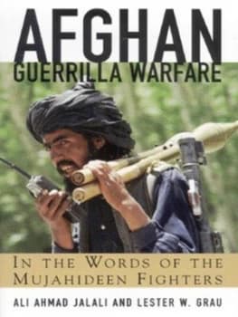 Afghan Guerrilla Warfare by Ali Ahmad Jalali and Lester W Grau Paperback