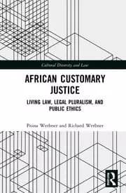 African Customary Justice Living Law Legal Pluralism and Public Ethics