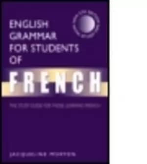 English grammar for students of French by Jacqueline Morton