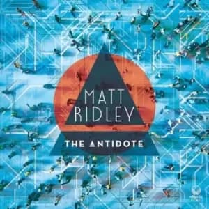 The Antidote by Matt Ridley CD Album