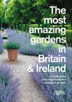 The Most Amazing Gardens in Britain and Ireland by Readers Digest Paperback