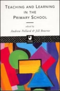 Teaching and Learning in the Primary School by Andrew Pollard Paperback