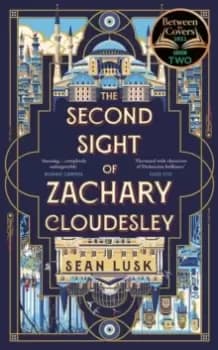 The Second Sight of Zachary Cloudesley : The spellbinding BBC Between the Covers book club pick