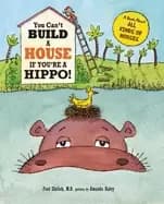 you cant build a house if youre a hippo
