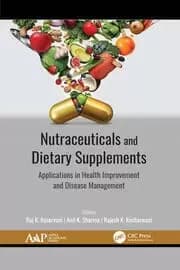 Nutraceuticals and Dietary Supplements Applications in Health Improvement and Disease Management