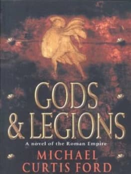 Gods and Legions by Michael Curtis Ford Paperback