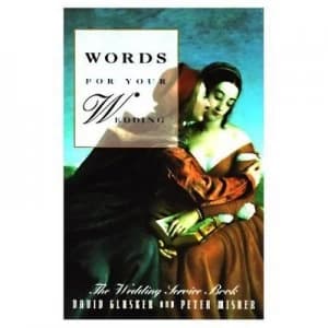 Words for Your Wedding by David Lowell Glusker and Peter Misner Paperback