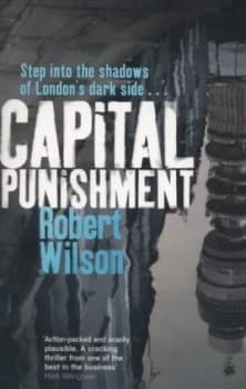 Capital Punishment by Robert Wilson Paperback