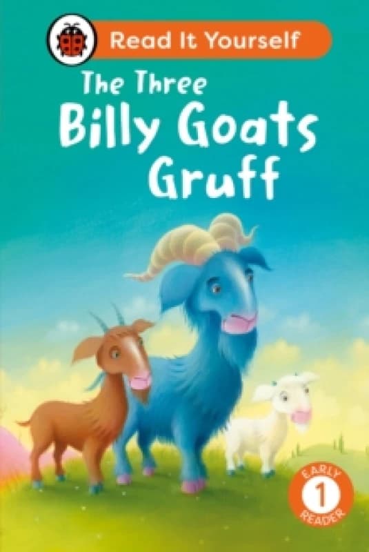 The Three Billy Goats Gruff: Read It Yourself - Level 1 Early Reader Hardback