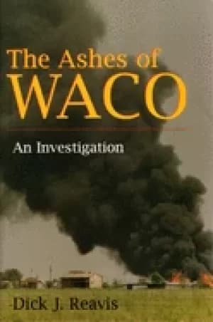 ashes of waco an investigation