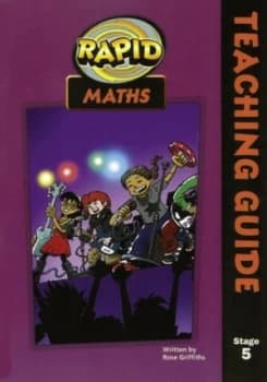 Rapid maths Stage 5 Teaching guide by Rose Griffiths