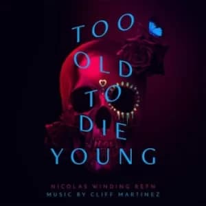 Too Old to Die Young CD Album
