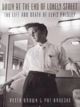 Down at the End of Lonely Street by Peter Harry Brown and Pat H Broeske Hardback